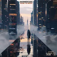 Monococ — Come To Me — обложка